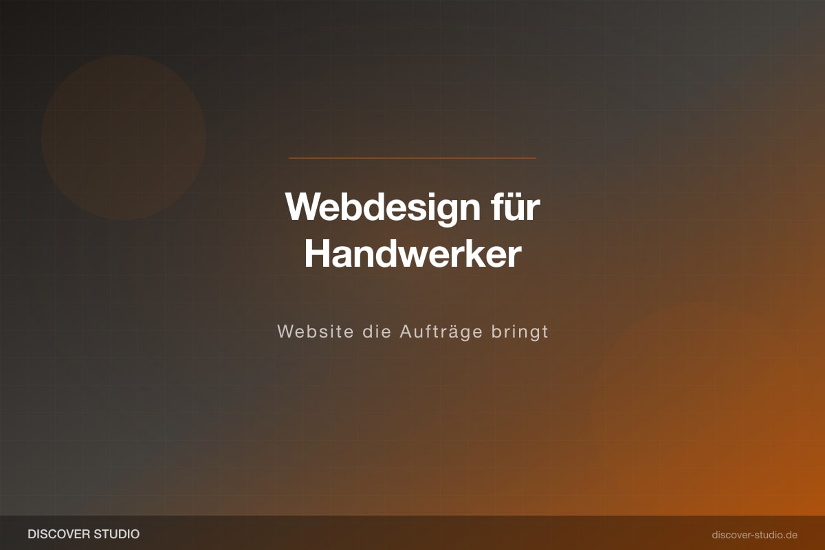 Webdesign für Handwerksbetriebe Website Aufträge